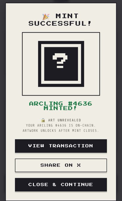 A pixel-art style confirmation screen reads "MINT SUCCESSFUL!" for "ARCLING #4636 MINTED!" with options to view transaction, share on X, or close.