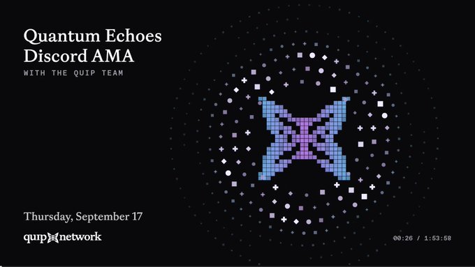 Promotional thumbnail for a 'Quantum Echoes Discord AMA with the QUIP Team,' scheduled Thursday, September 17, featuring a pixelated butterfly/qubit logo for quip.network.