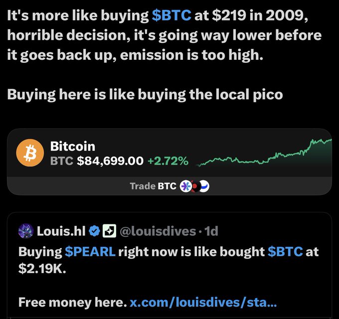 The image shows a Bitcoin chart with the price at $84,699.00 and a +2.72% increase, alongside a tweet comparing buying $PEARL now to buying $BTC at $2.19K, suggesting a potentially undervalued opportunity that aligns with the post's theme of risky but potentially rewarding trades.