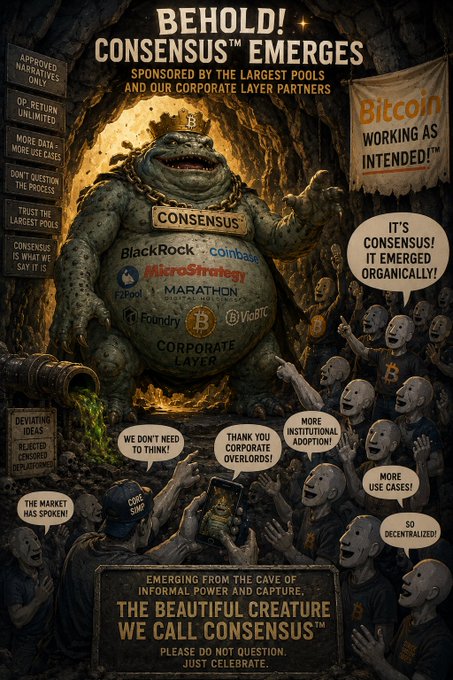 A satirical digital illustration titled 'BEHOLD! CONSENSUS™ EMERGES' depicting a large toad-like creature labeled 'CONSENSUS' emerging from a cave, surrounded by corporate logos like BlackRock, Coinbase, and MicroStrategy, with a crowd saying 'IT'S CONSENSUS! IT EMERGED ORGANICALLY!'.