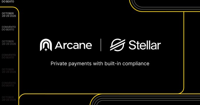 A black-and-gold promotional graphic displays the logos and names “Arcane” and “Stellar” with the tagline “Private payments with built-in compliance.”