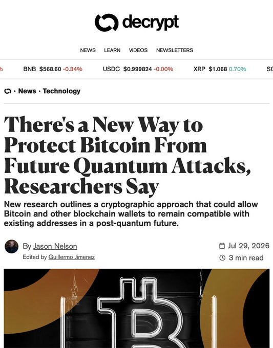 Decrypt news article headline reading 'There's a New Way to Protect Bitcoin From Future Quantum Attacks, Researchers Say' by Jason Nelson, dated Jul 29, 2026, with subtitle about cryptographic approach for blockchain compatibility.