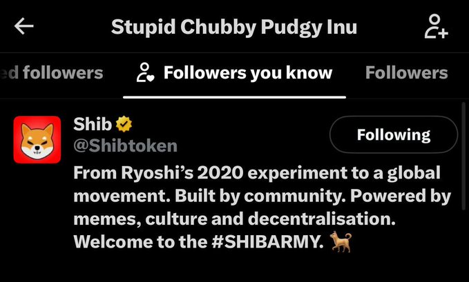 A screenshot of an X profile for 'Stupid Chubby Pudgy Inu' showing a 'Following' status for the Shib @Shibtoken account, which describes itself as 'From Ryoshi's 2020 experiment to a global movement.' and welcomes users to the #SHIBARMY.