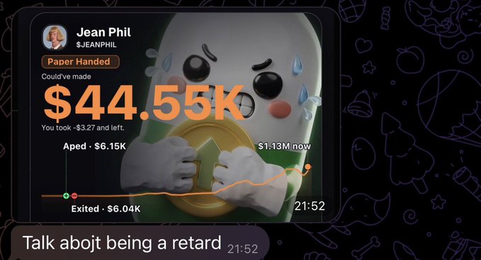 A Snapchat screenshot showing Jean Phil's "$44.55K" Paper Handed loss on what became a "$1-13M now" gain, with a friend commenting "Talk abojt being a retard," illustrating a missed opportunity that later grew from $1.13M to $7M.