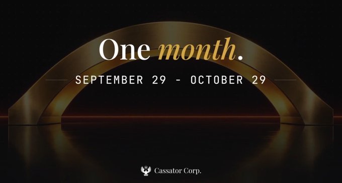 An elegant promotional graphic with a dark background and gold arch reads 'One month. SEPTEMBER 29 - OCTOBER 29' with the 'Cassator Corp.' logo at the bottom.