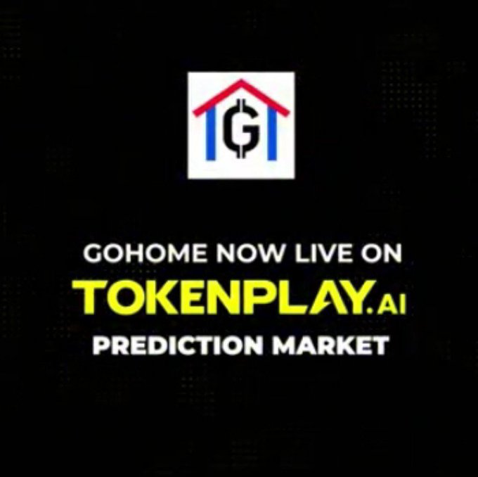 A promotional graphic on a black background showing a logo with a house roof and the letter "G", stating "GOHOME NOW LIVE ON TOKENPLAY.AI PREDICTION MARKET".