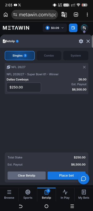 A mobile screenshot of the METAWIN sports betting app shows a $250.00 bet slip on the NFL 26/27 Super Bowl 61 Winner with the Dallas Cowboys at 26.00 odds, for an estimated payout of $6,500.00.