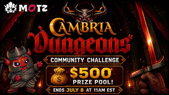 A promotional graphic for the 'Cambria Dungeons' community challenge by MOTZ (MOITZ), featuring a $500 prize pool and a deadline of July 8 at 11AM EST.