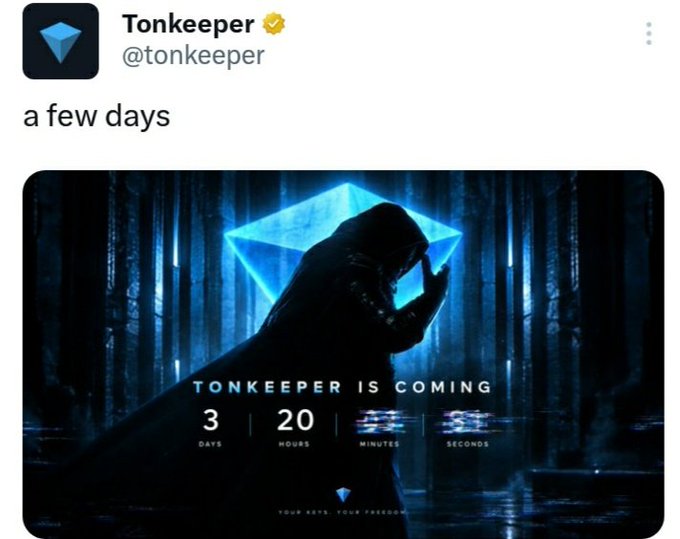 A Twitter post from the verified account @tonkeeper reads 'a few days' above a promotional image showing a hooded figure with a glowing blue diamond shape and a countdown timer of 3 days, 20 hours, with text 'TONKEEPER IS COMING' and 'YOUR KEYS - YOUR FREEDOM'.