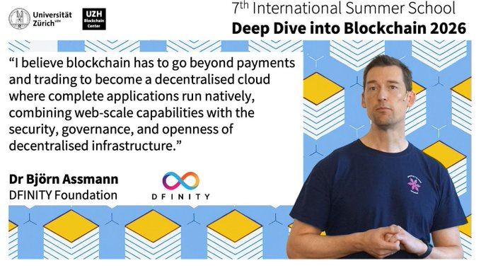 A promotional banner for the '7th International Summer School Deep Dive into Blockchain 2026' hosted by Universität Zürich and UZH Blockchain Center, featuring a quote from Dr. Björn Assmann of DFINITY Foundation about blockchain's potential as a decentralized cloud.