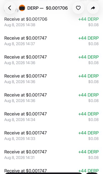 A cryptocurrency transaction history showing multiple 'Receive at $0.001747' entries of '+44 DERP' tokens valued at $0.08, dated Aug 8, 2026.