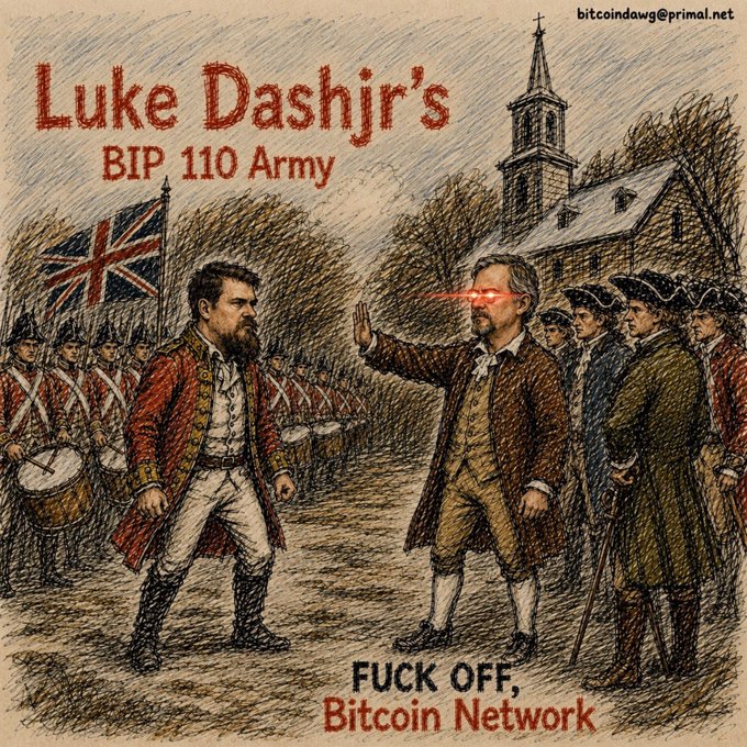 The image is a satirical historical-style illustration depicting two figures in colonial-era clothing facing off near a church, with red British soldiers bearing a Union Jack flag behind the bearded man on the left, while the man on the right—shown with a glowing red laser eye—holds up his hand in a stopping gesture. The text reads "Luke Dashjr's BIP 110 Army" at the top, "bitcoindawg@primal.net" in the corner, and "FUCK OFF, Bitcoin Network" at the bottom.

The image relates to "Activation Day" by mocking Luke Dashjr's promotion of BIP 110, framing his proposal as a hostile takeover of the Bitcoin network—visually portraying him as a colonial invader being repelled by a defiant Bitcoin community standing its ground.