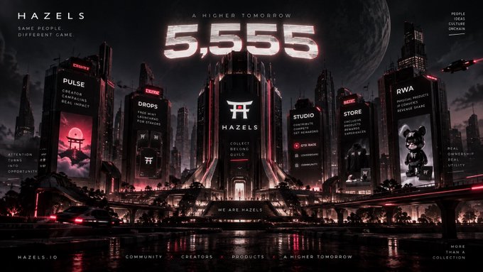 A futuristic cityscape advertisement for "HAZELS" displays text including "5,555", "A HIGHER TOMORROW", and features various sections like "PULSE", "DROPS", "STUDIO", "STORE", and "RWA".