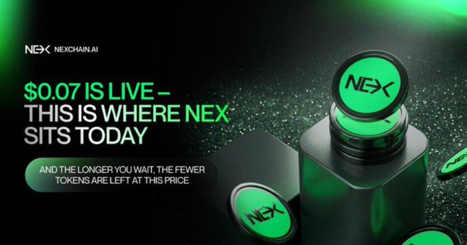 The image is a promotional graphic for Nexchain.AI featuring their NEX token at $0.07, displaying stacked green NEX-branded tokens alongside the text "$0.07 IS LIVE – THIS IS WHERE NEX SITS TODAY" and a warning that "the longer you wait, the fewer tokens are left at this price." The post's message about the final opportunity to lock in $0.07 pricing before the next stage aligns with the image's urgency-driven design emphasizing limited token availability at this price point.