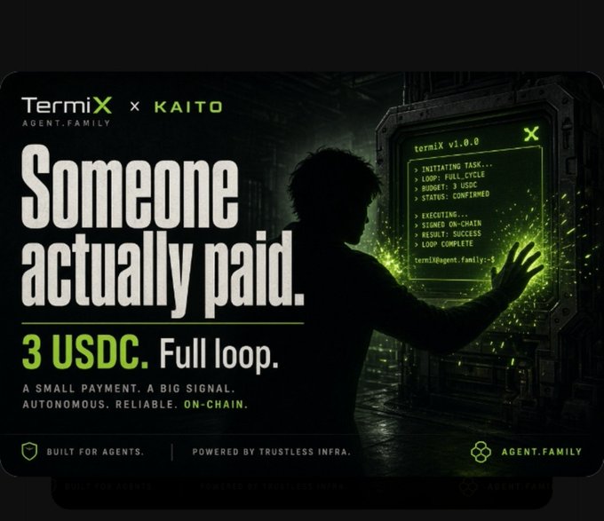 A dark promotional graphic for TermiX x KAITO displays the headline 'Someone actually paid. 3 USDC. Full loop.' alongside a silhouette figure interacting with a glowing green terminal screen showing 'INITIATING TASK... LOOP COMPLETE' messages.