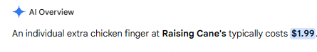 A blurry text snippet reading 'An individual extra chicken finger at Raising Cane's typically costs $1.99' under a header labeled 'At Overview'.