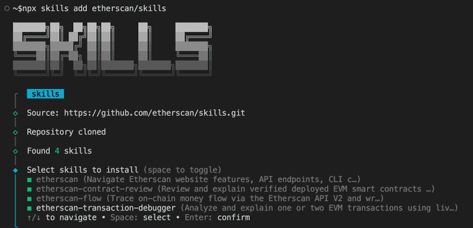 A terminal screenshot showing the command '$npx skills add etherscan/skills' with output confirming the repository cloned and listing 4 selectable skills including etherscan, contract-review, flow, and transaction-debugger.