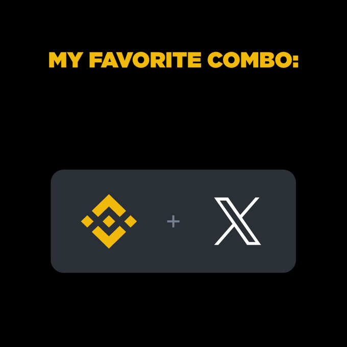 A graphic with the text 'MY FAVORITE COMBO:' in yellow, showing the Binance logo combined with the X (formerly Twitter) logo inside a dark rounded rectangle.