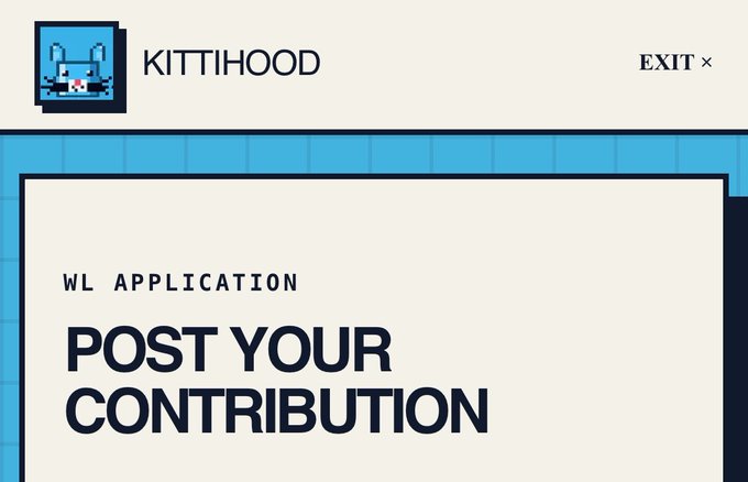 The image shows a KittiHood webpage header with the "KITTihood" logo on the top left, an "EXIT ×" option on the top right, and a "WL APPLICATION" section with bold text reading "POST YOUR CONTRIBUTION," relating to the post by promoting the waitlist application for KittiHood's launch on Robinhood.
