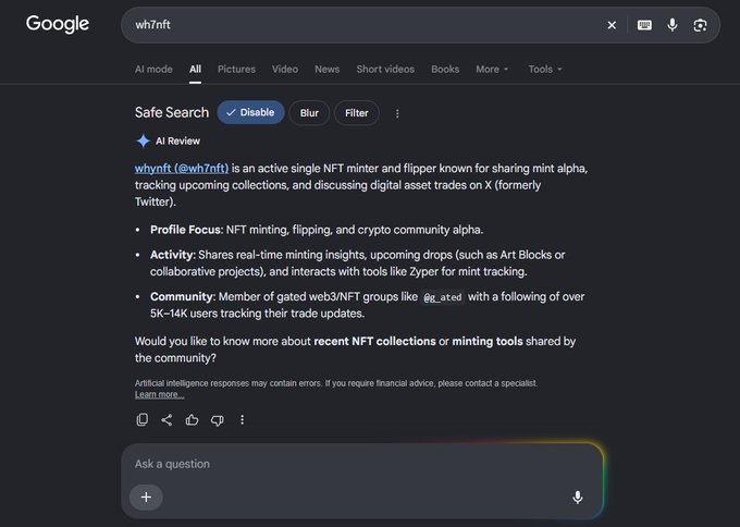A Google search for "wh7nft" displays an AI Review confirming that the account @wh7nft is an active NFT minter and flipper who shares mint alpha and crypto community updates on X, boasting over 5K–14K users in web3/NFT groups like @g_ated. The screenshot humorously illustrates the post's claim that "Google knows me," as the search engine returns a detailed AI breakdown of the user's online activity and identity.