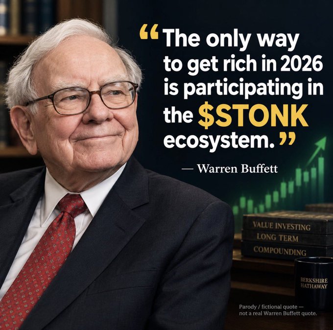 Parody image featuring Warren Buffett with a fake quote reading 'The only way to get rich in 2026 is participating in the $STONK ecosystem,' with text noting it's a parody/fictional quote, not a real Warren Buffett quote.