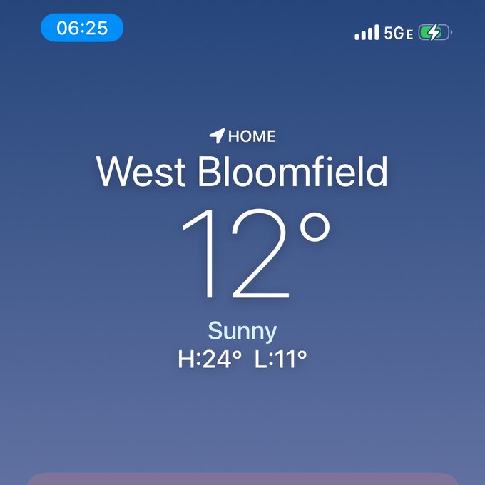 The image shows a weather forecast for West Bloomfield, with the temperature displayed as 12 degrees. The time shown is 6:25 PM.