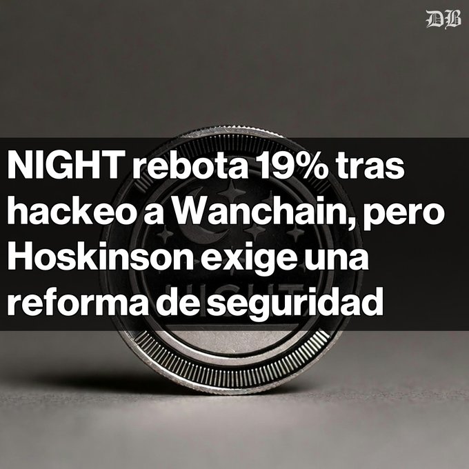 News graphic with a physical cryptocurrency coin, featuring the headline 'NIGHT rebota 19% tras hackeo a Wanchain, pero Hoskinson exige una reforma de seguridad' under a 'DB' logo.