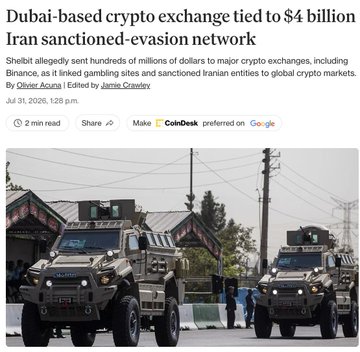 A news headline reads "Dubai-based crypto exchange tied to $4 billion Iran sanctioned-evasion network," with a subhead noting that Shelbit allegedly sent hundreds of millions of dollars to major crypto exchanges, Binance, and linked gambling sites, while Reuters traced at least $4 billion in funds connected to sanctioned Iranian entities—though the accompanying image of armored military vehicles in a street scene appears unrelated to the crypto or Iran sanctions topic.