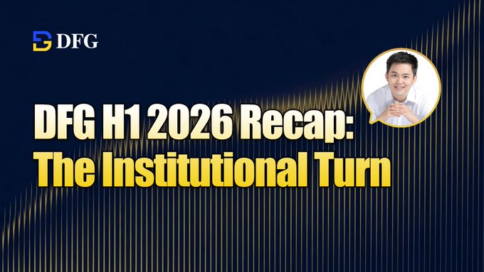 A graphic titled 'DFG H1 2026 Recap: The Institutional Turn' features the DFG logo in the corner and a circular headshot of a smiling man against a dark blue background.