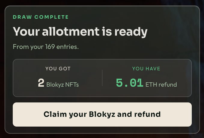 A 'DRAW COMPLETE' confirmation screen stating 'Your allotment is ready' with 2 Blokyz NFTs and 5.01 ETH refund from 169 entries.