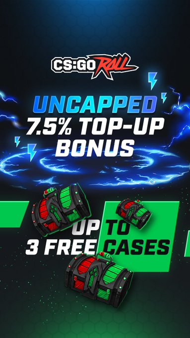 A promotional graphic for CS:GO RALL displays "UNCAPPED 7.5% TOP-UP BONUS" and "UP TO 3 FREE CASES" alongside images of green and red cases against a dark, electrified background.