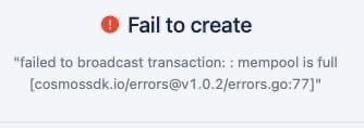 The image shows a digital wallet error message reading "Fail to create - failed to broadcast transaction: : mempool is full (cosmossdk.io/errors@v1.0.2/errors.go:77)." 

The error supports the post's bullish sentiment about $FEFER, as a full mempool indicates extremely high network congestion from heavy buying activity attempting to process transactions.