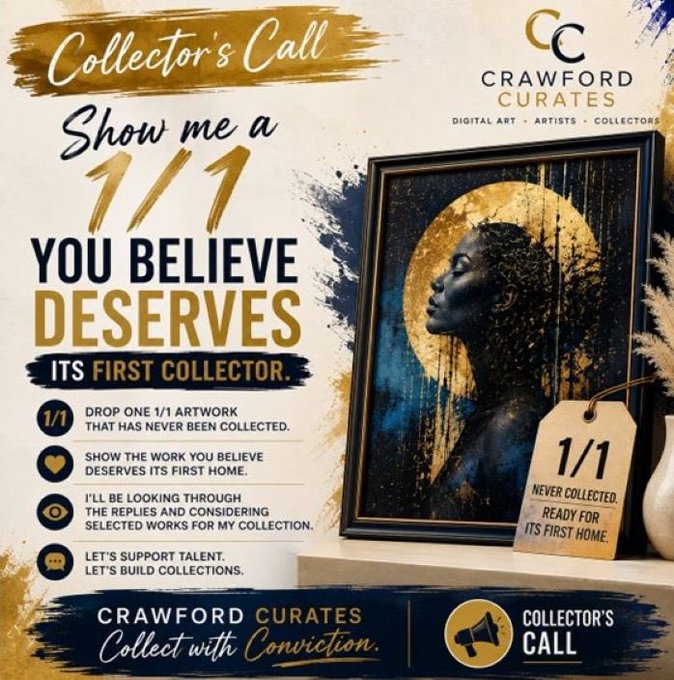 A 'Collector's Call' promotional graphic from Crawford Curates asking collectors to share 1/1 artwork that deserves its first collector, featuring a framed portrait artwork.