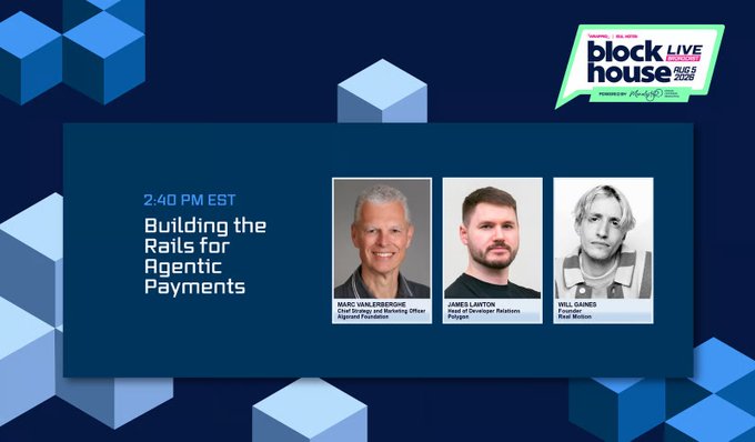 A promotional graphic for 'block house LIVE MIAMI AUG 3 2025' featuring a 2:40 PM EST session titled 'Building the Rails for Agentic Payments' with speakers Marc Walerstein, James Lawton, and Will Gaines.