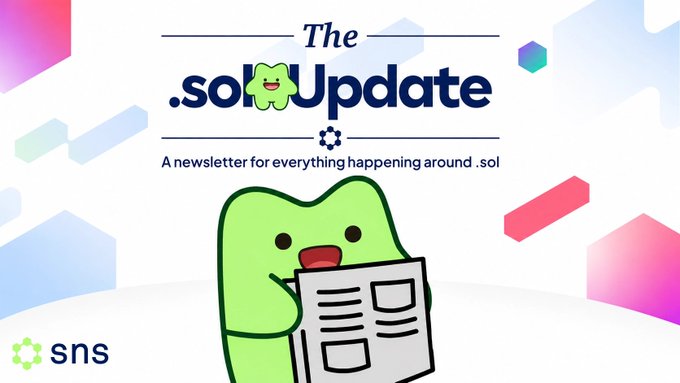 A cheerful green mascot holds a newspaper under the "The .sol Update" banner, with the tagline "A newsletter for everything happening around .sol" and the "sns" logo—visually representing SNS as the source delivering curated, on-chain ecosystem updates to readers.
