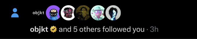 A social media notification showing 'objkt ✓ and 5 others followed you · 3h' with profile pictures of the new followers.