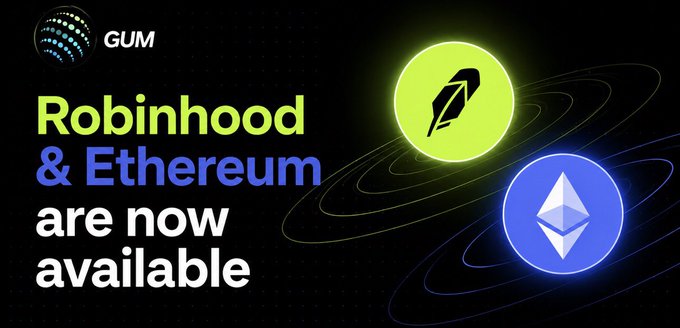 A promotional banner for GUM announcing 'Robinhood & Ethereum are now available,' featuring the Robinhood feather logo and the Ethereum diamond logo on a black background.
