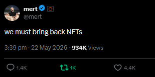 A tweet from user @mert (@mert) posted at 3:39 pm on 22 May 2026 reads "we must bring back NFTs," garnering 934K views, 1.4K replies, 1K reposts, and 4.4K likes. The post aligns with the accompanying text announcing @nfwdotfun, a new initiative aimed at revitalizing NFTs by making them liquid again on Solana.