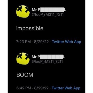 Two Twitter posts from user "Mr P" (@looP_rM311_7211) posted on August 29, 2022, with the first reading "impossible" at 7:23 PM followed by "BOOM" at 6:42 PM, capturing a dramatic reversal of sentiment.
