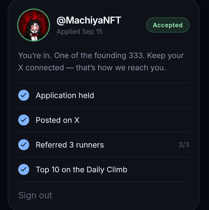 An acceptance screen for @MachiyaNFT showing 'You're in. One of the founding 333,' with completed tasks including 'Application held,' 'Posted on X,' 'Referred 3 runners,' and 'Top 10 on the Daily Climb.'