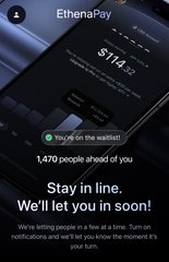 A mobile app screenshot for 'EthenaPay' showing a waitlist message '1,470 people ahead of you' and the text 'Stay in line. We'll let you in soon!'