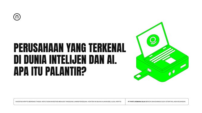 The image features a bold Indonesian headline reading "PERUSAHAAN YANG TERKENAL DI DUNIA INTELIJEN DAN AI. APA ITU PALANTIR?" alongside a green laptop illustration with a microphone icon, accompanied by a disclaimer stating it is not financial advice and that PT Pintu Kewan Saiki holds the AJK license.