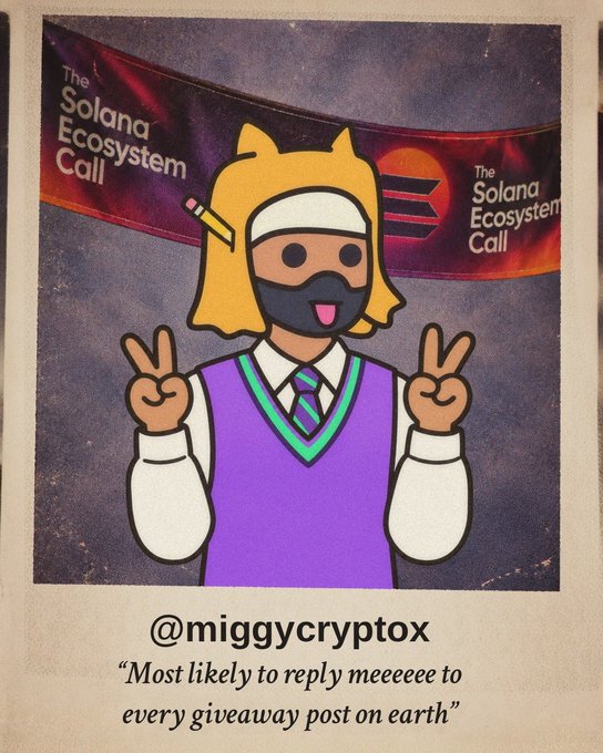 A Polaroid-style meme featuring a cartoon character with blonde hair in a purple vest, captioned '@miggycryptox' with the quote 'Most likely to reply meeeeee to every giveaway post on earth,' referencing The Solana Ecosystem Call.
