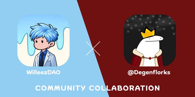 A split-banner announcement of a 'COMMUNITY COLLABORATION' between 'WilleezDAO' (chibi character with blue hair) and '@Degenforks' (white reptilian figure wearing a crown and red robe).