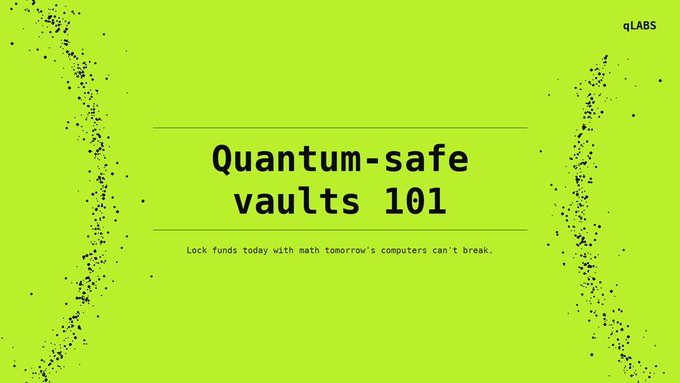 The image features a bright green graphic with the bold black text "Quantum-safe vaults 101" centered, accompanied by the tagline "Lock funds today with math tomorrow's computers can't break," and the "qLABS" logo in the top right corner. The pixelated border design visually echoes the cybersecurity theme, reinforcing the post's message about Sui Network's adoption of post-quantum cryptography to protect crypto assets from future quantum threats.