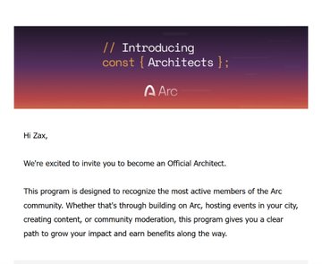 An email invitation to 'become an Official Architect' for Arc, introducing 'const { Architects };' and describing a program to recognize active community members through building, event hosting, content creation, or moderation.