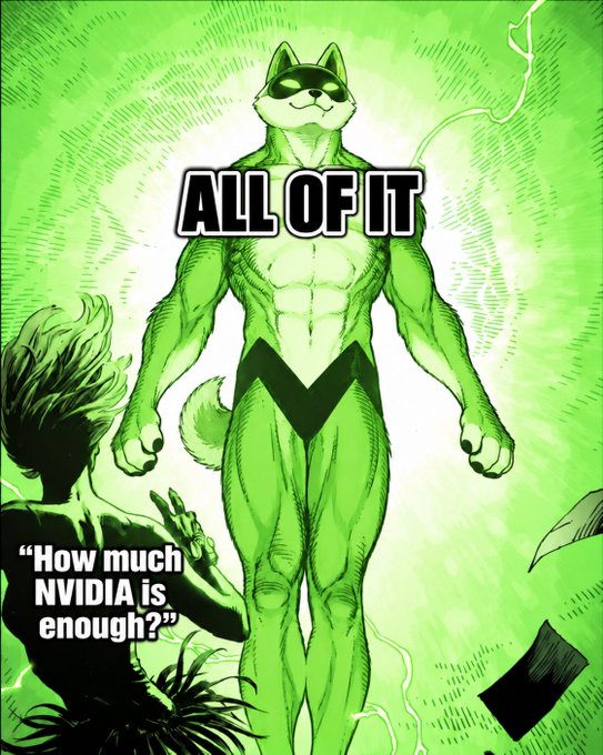 A manga-style illustration shows a muscular dog-headed figure in a glowing green aura, with the bold text "ALL OF IT" across its chest. In the foreground, a silhouetted character asks, "How much NVIDIA is enough?"