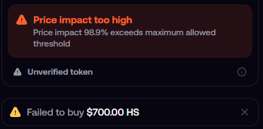 A warning notification displays "Price impact too high" with the message "Price impact 98.9% exceeds maximum allowed threshold," alongside an "Unverified token" label and a failed purchase of "$700.00 HS." This relates to the post about the coin being up 10x from a buy, likely illustrating that the high price impact prevented the user from completing their trade.