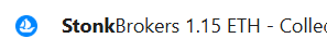 A small banner showing the StonkBrokers logo and partial text '1.15 ETH - Colle...', likely a cryptocurrency collection listing.