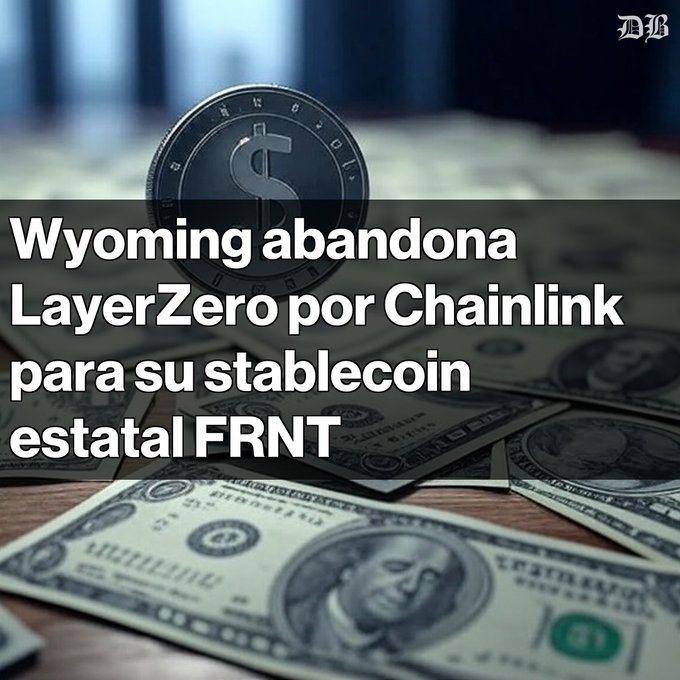 A news graphic from NH showing a coin over US dollar bills with Spanish text 'Wyoming abandona LayerZero por Chainlink para su stablecoin estatal FRNT'.